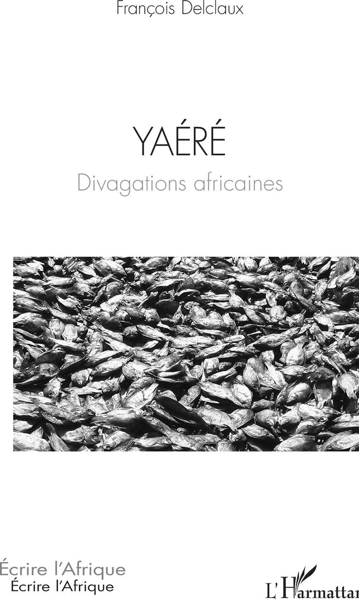 Couverture du livre « Yaéré : divagations africaines », librairie Les Contes Infusés à Corte