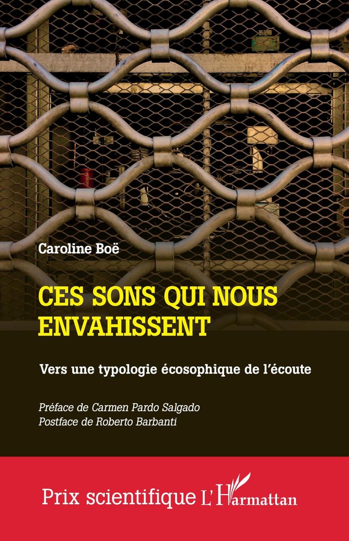 Couverture du livre « CES SONS QUI NOUS ENVAHISSENT - VERS UNE TYPOLOGIE ECOSOPHIQUE DE L'ECOUTE », librairie Les Contes Infusés à Corte