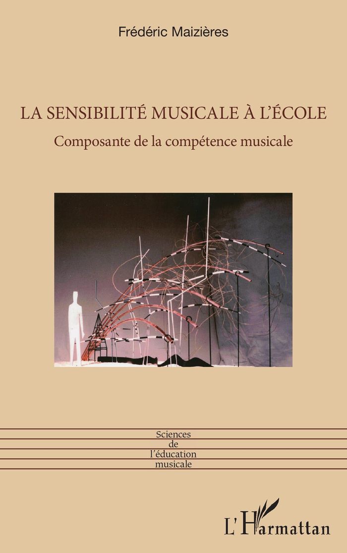 Couverture du livre « La sensibilité musicale à l'école : composante de la compétence musicale » de Frédéric Maizières, librairie Les Contes Infusés à Corte