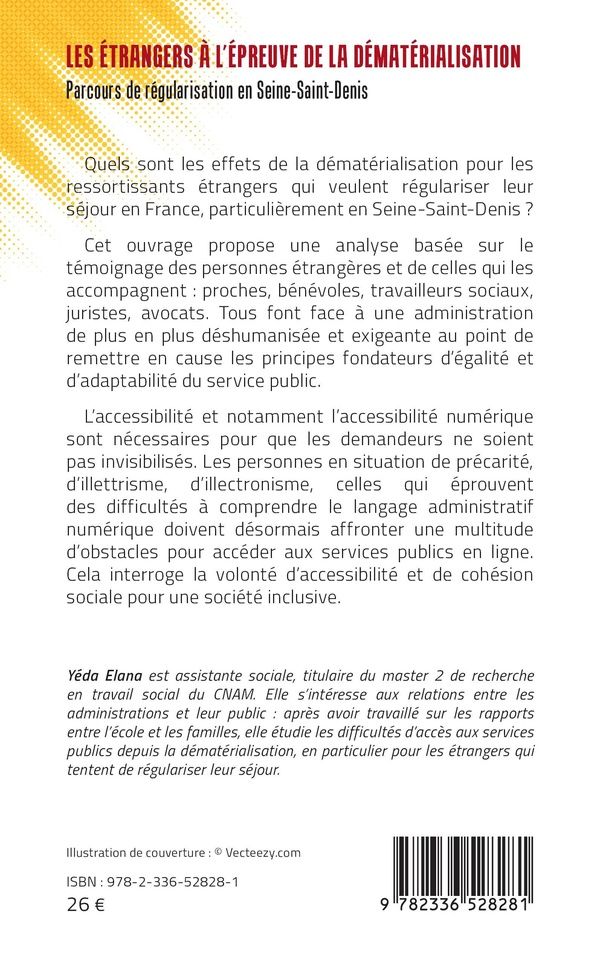 Quatrième de couverture de « Les étrangers à l'épreuve de la dématérialisation : parcours de régularisation en Seine-Saint-Denis »