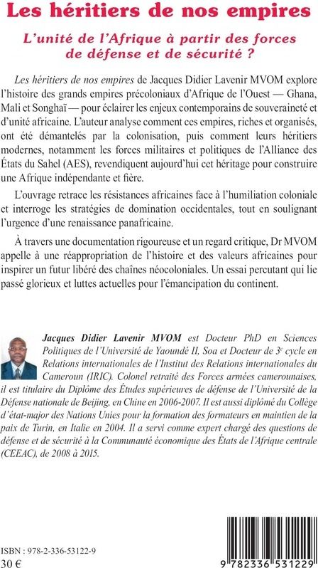 Quatrième de couverture de « Les héritiers de nos empires : l'unité de l'Afrique à partir des forces de défense et de sécurité ? »