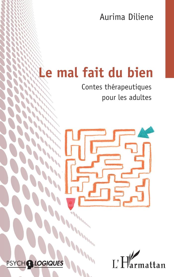 Couverture du livre « Le mal fait du bien : contes thérapeutiques pour les adultes » de Aurima Diliené, librairie Les Contes Infusés à Corte
