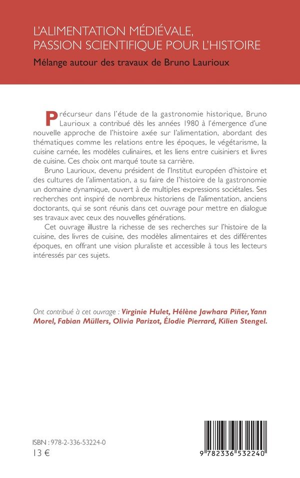 Quatrième de couverture de « L'alimentation médiévale, passion scientifique pour l'histoire : mélange autour des travaux de Bruno Laurioux »