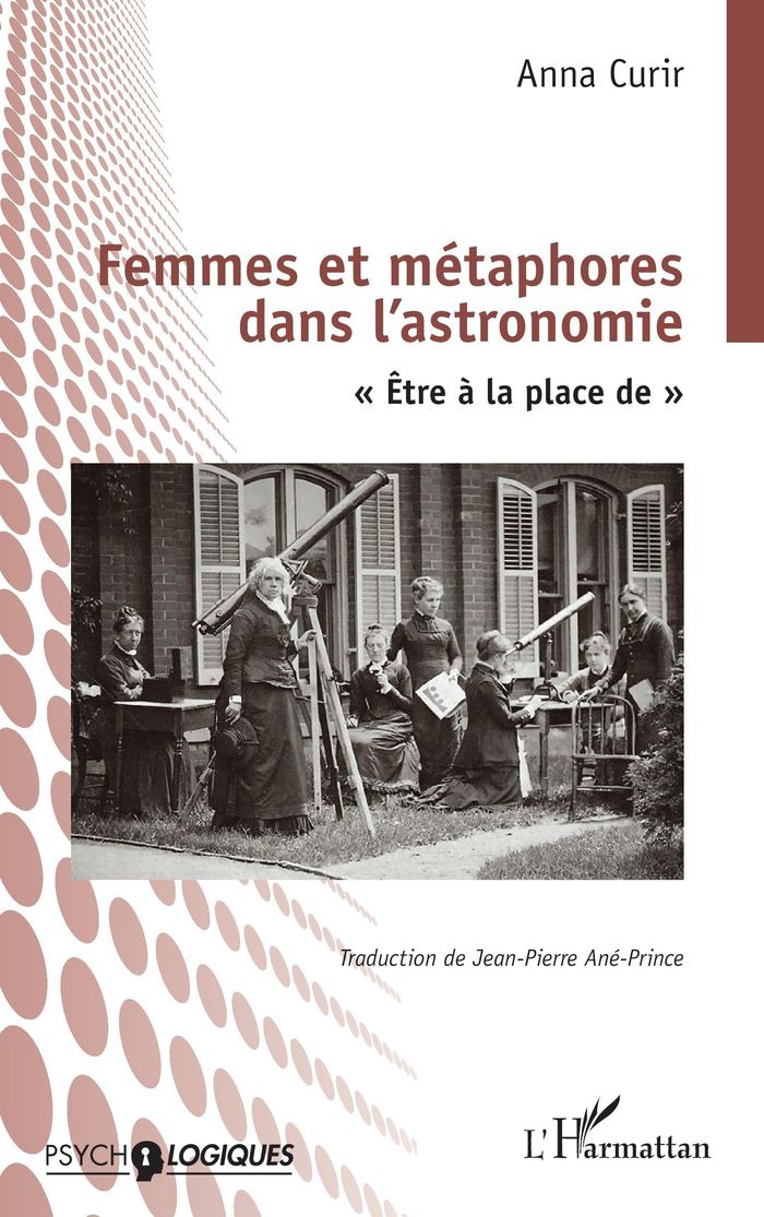 Couverture du livre « Femmes et métaphores dans l'astronomie : être à la place de » de Anna Curir, librairie Les Contes Infusés à Corte