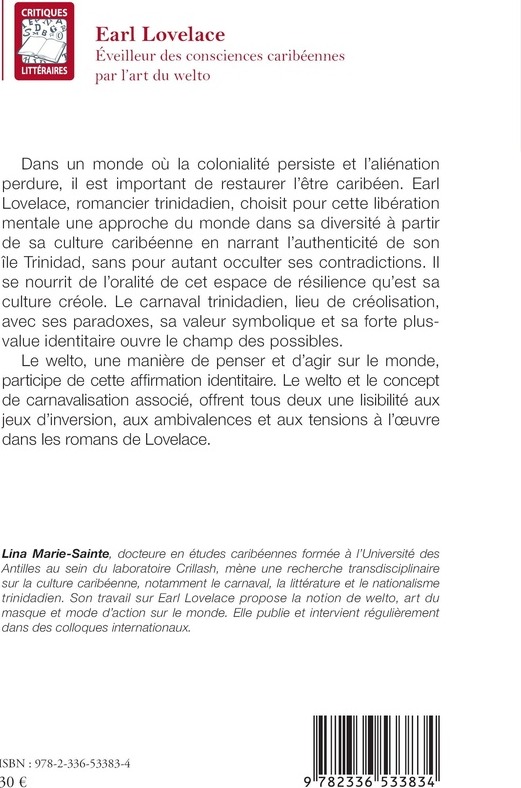 Quatrième de couverture de « EARL LOVELACE - EVEILLEUR DES CONSCIENCES CARIBEENNES PAR L'ART DU WELTO »