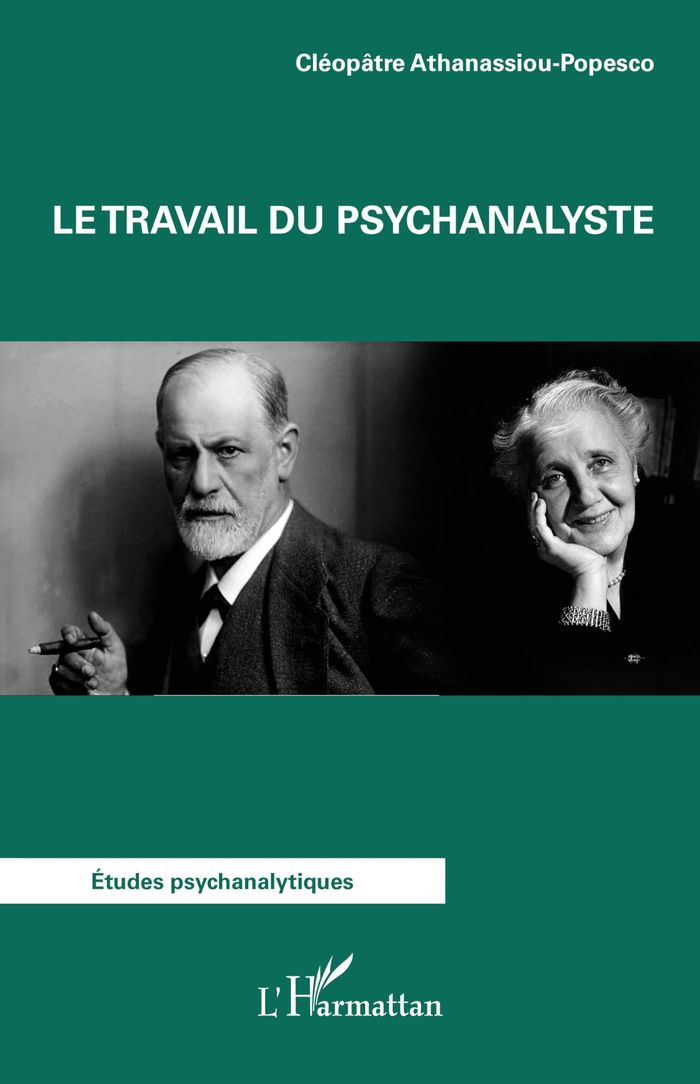 Couverture du livre « Le travail du psychanalyste » de Cléopâtre Athanassiou-Popesco, librairie Les Contes Infusés à Corte