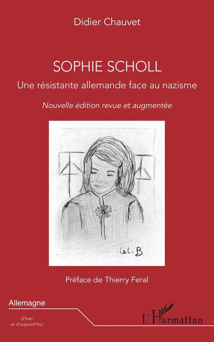 Couverture du livre « Sophie Scholl : une résistante allemande face au nazisme » de Didier Chauvet, librairie Les Contes Infusés à Corte