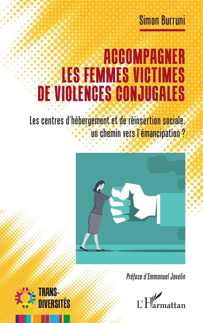 Couverture du livre « Accompagner les femmes victimes de violences conjugales : les centres d'hébergement et de réinsertion sociale, un chemin vers l'émancipation ? » de Simon Burruni, librairie Les Contes Infusés à Corte