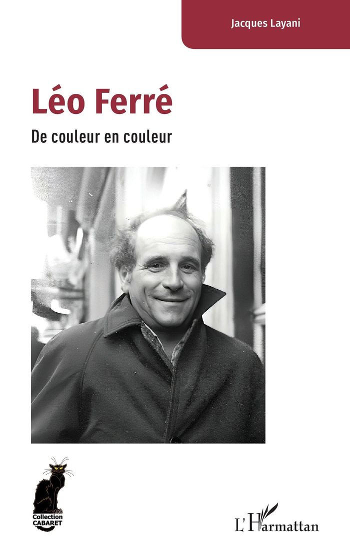 Couverture du livre « Léo Ferré : de couleur en couleur » de Jacques Layani, librairie Les Contes Infusés à Corte