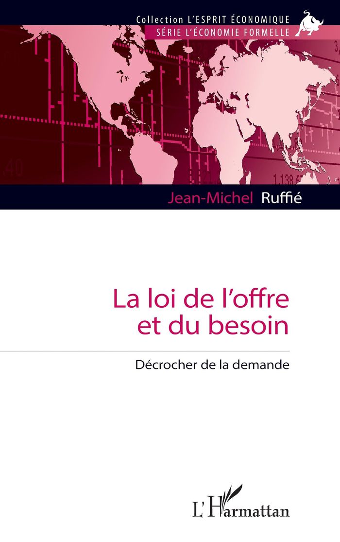 Couverture du livre « La loi de l'offre et du besoin : décrocher de la demande », librairie Les Contes Infusés à Corte