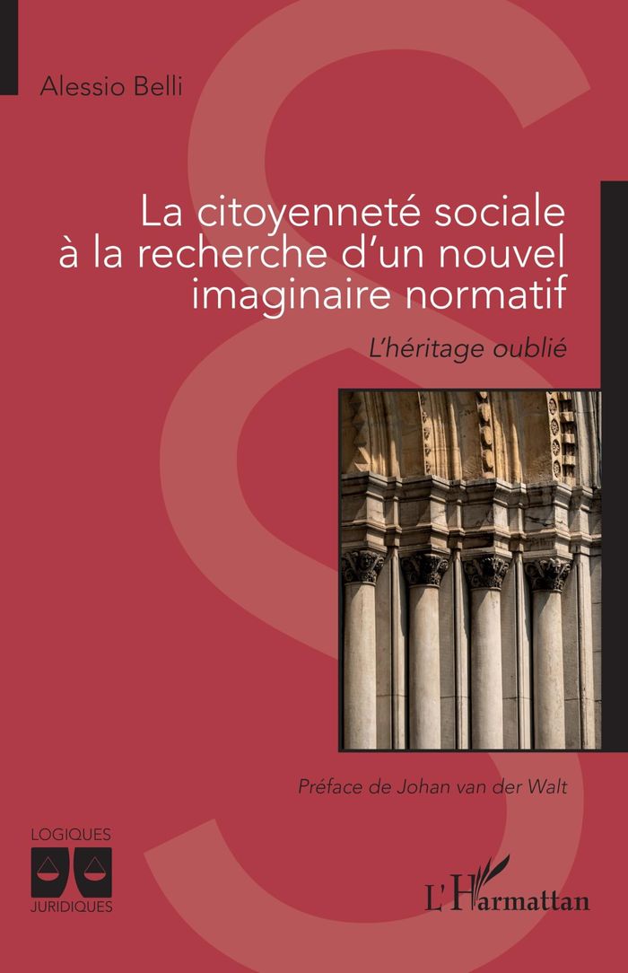 Couverture du livre « La citoyenneté sociale à la recherche d'un nouvel imaginaire normatif : l'héritage oublié » de Alessio Belli, librairie Les Contes Infusés à Corte