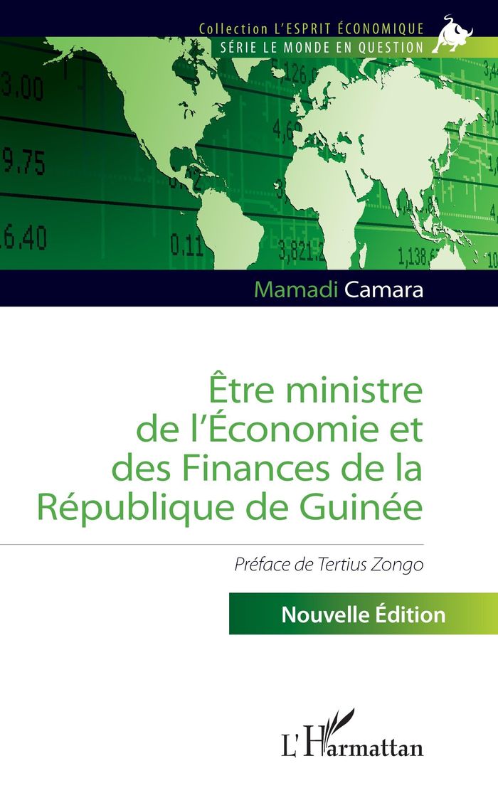 Couverture du livre « Être ministre de l'économie et des finances de la République de Guinée » de Mamadi Camara, librairie Les Contes Infusés à Corte