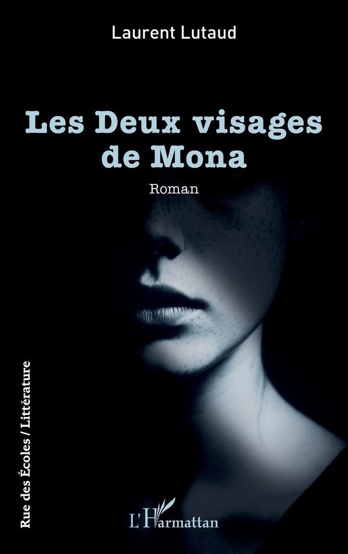 Couverture du livre « Les deux visages de Mona : roman » de Laurent Lutaud, librairie Les Contes Infusés à Corte