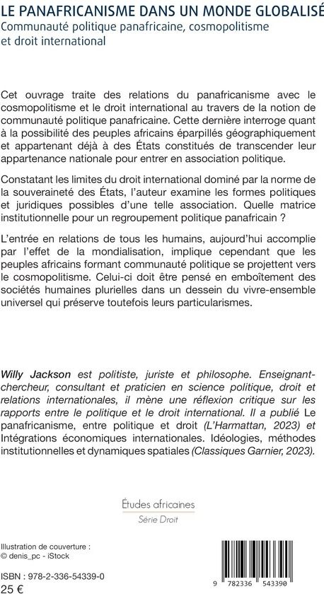 Quatrième de couverture de « Le panafricanisme dans un monde globalisé : communauté politique panafricaine, cosmopolitisme et droit international »