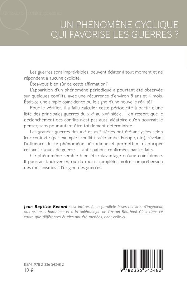 Quatrième de couverture de « Un phénomène cyclique qui favorise les guerres ? »