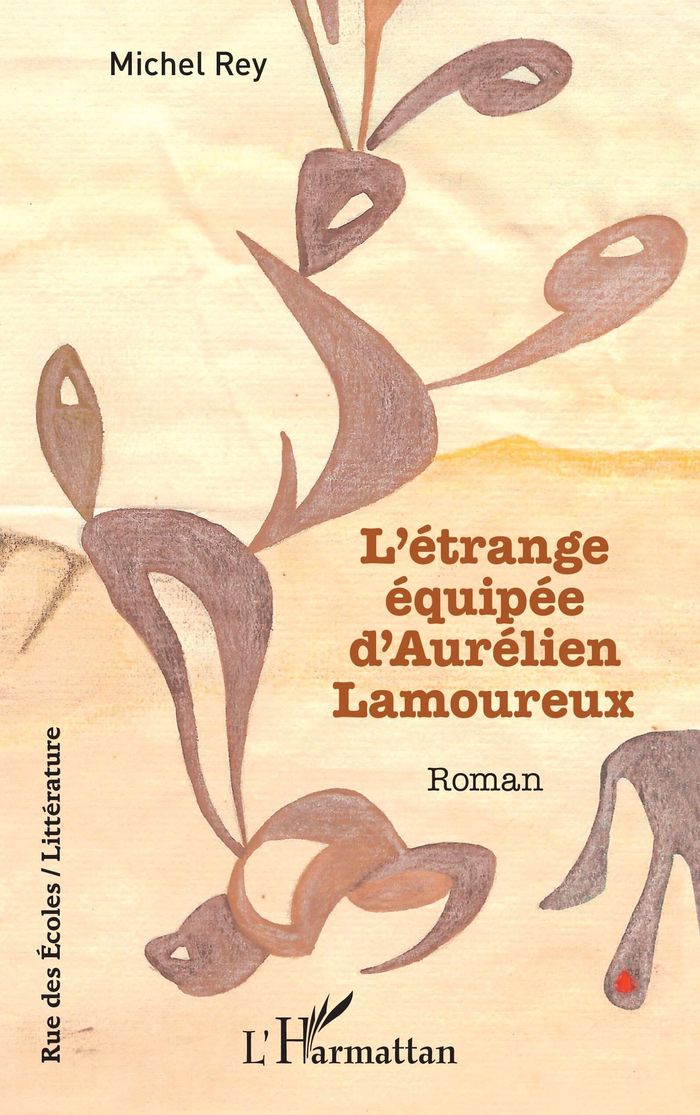 Couverture du livre « L'étrange équipée d'Aurélien Lamoureux : roman », librairie Les Contes Infusés à Corte