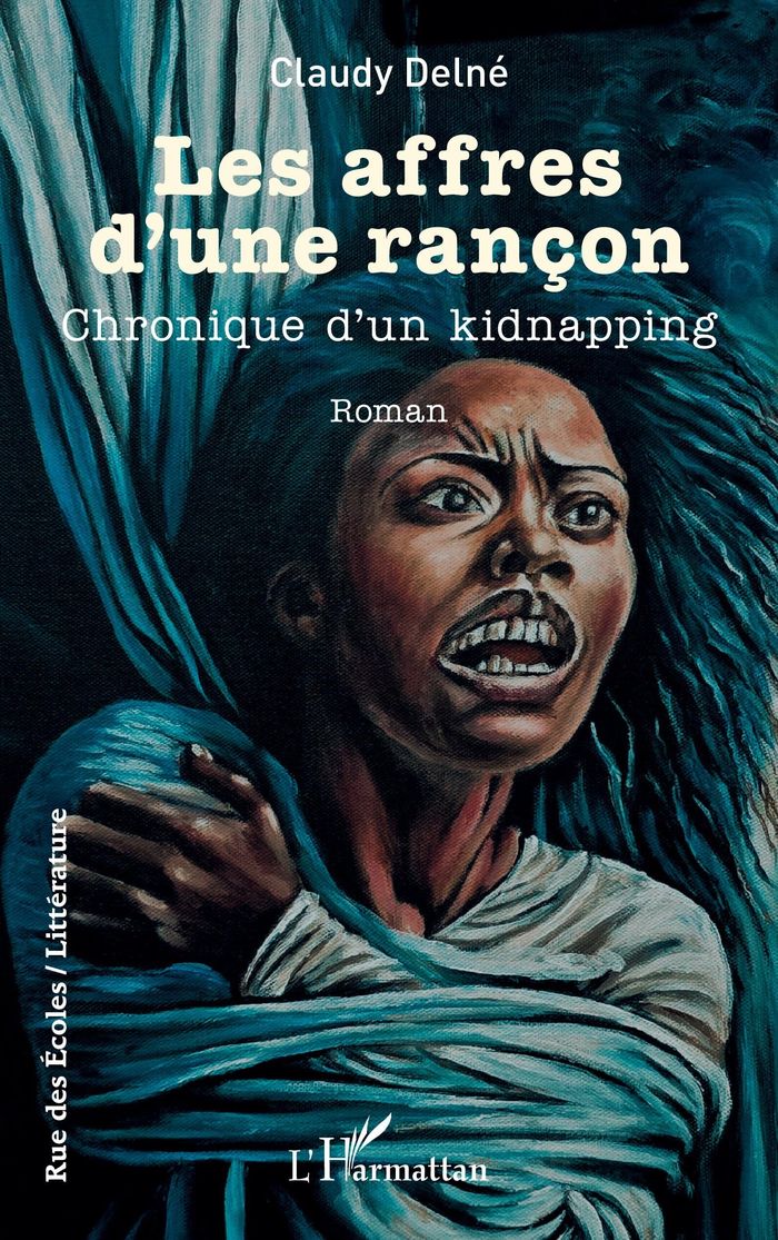 Couverture du livre « Les affres d'une rançon : chronique d'un kidnapping » de Claudy Delné, librairie Les Contes Infusés à Corte
