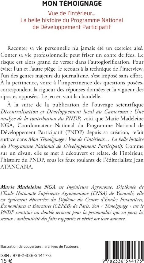 Quatrième de couverture de « MON TEMOIGNAGE - VUE DE L'INTERIEUR LA BELLE HISTOIRE DU PROGRAMME NATIONAL DE DEVELOPPEMENT PARTICI »
