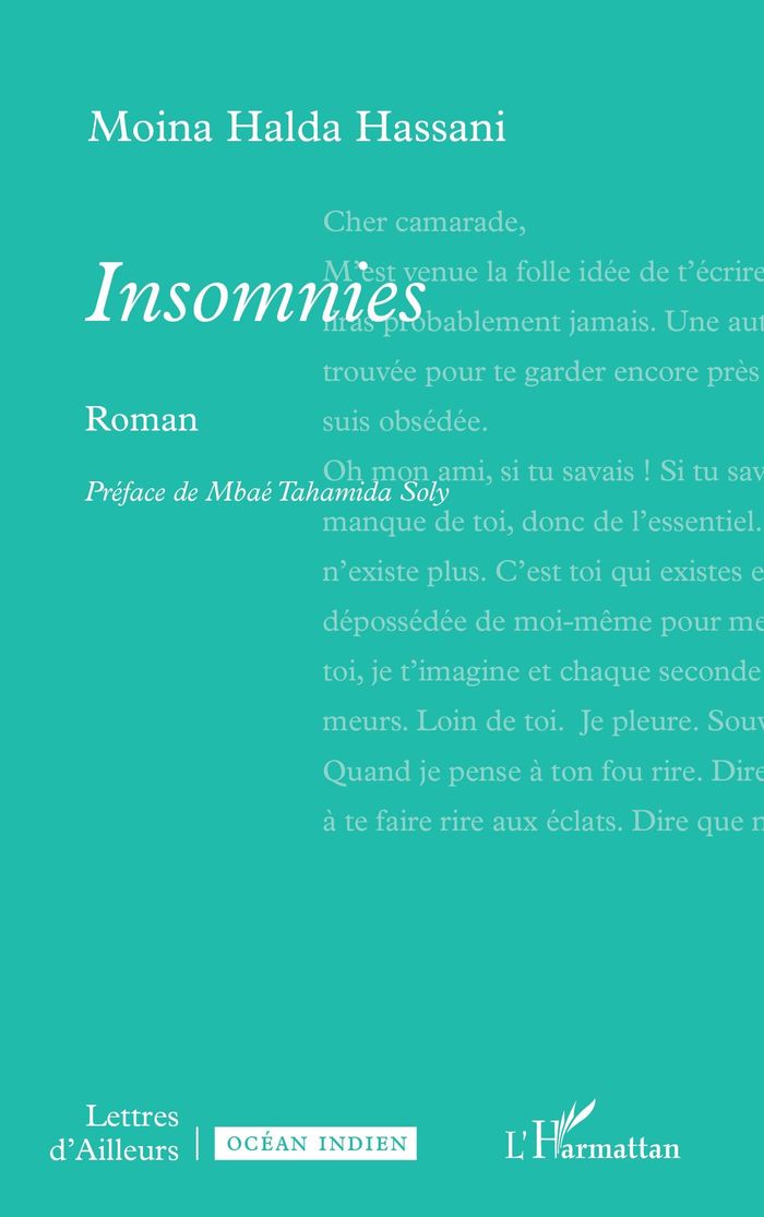 Couverture du livre « Insomnies : roman » de Moina Halda Hassani, librairie Les Contes Infusés à Corte