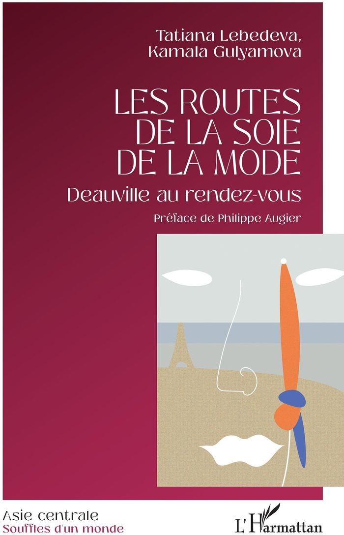 Couverture du livre « Les routes de la soie de la mode : Deauville au rendez-vous », librairie Les Contes Infusés à Corte