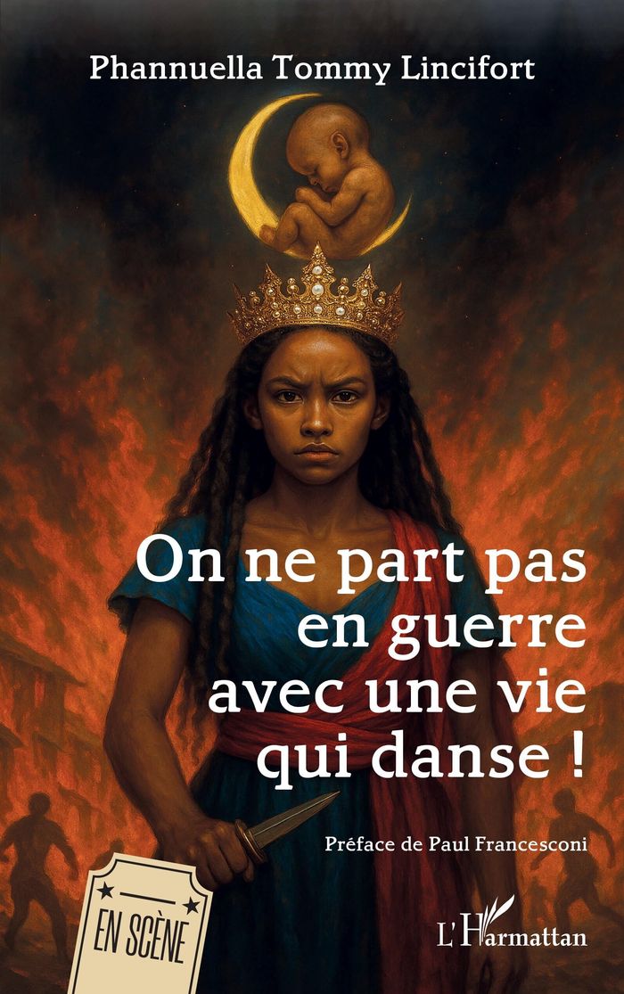 Couverture du livre « On ne part pas en guerre avec une vie qui danse ! » de Phannuella Tommy Lincifort, librairie Les Contes Infusés à Corte