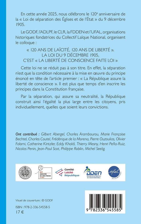 Quatrième de couverture de « 120 ans de laïcité, 120 ans de liberté : [actes du colloque, Palais du Luxembourg, 24 février 2025] »