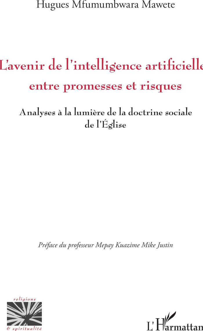 Couverture du livre « L'avenir de l'intelligence artificielle : entre promesses et risques » de Hugues Mfumumbwara Mawete, librairie Les Contes Infusés à Corte