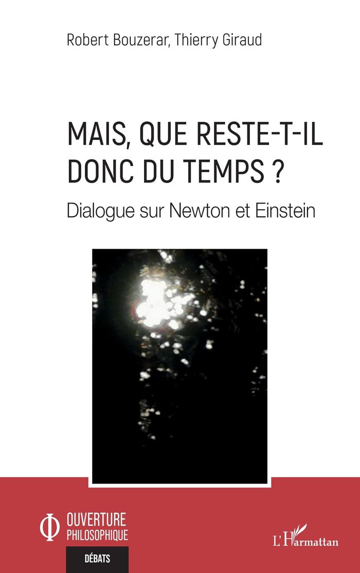 Couverture du livre « Mais, que reste-t-il donc du temps ? : dialogue sur Newton et Einstein » de Robert Bouzerar, librairie Les Contes Infusés à Corte