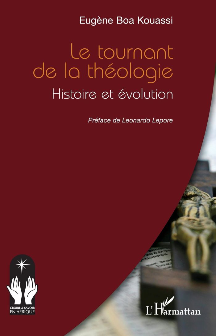 Couverture du livre « Le tournant de la théologie : histoire et évolution » de Eugène Boa Kouassi, librairie Les Contes Infusés à Corte