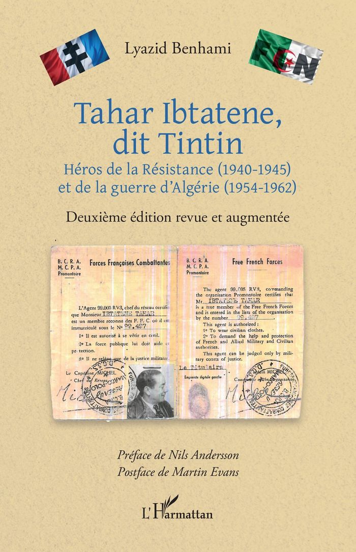 Couverture du livre « TAHAR IBTATENE, DIT TINTIN - HEROS DE LA RESISTANCE (1940-1945) ET DE LA GUERRE D'ALGERIE (1954-1962 », librairie Les Contes Infusés à Corte