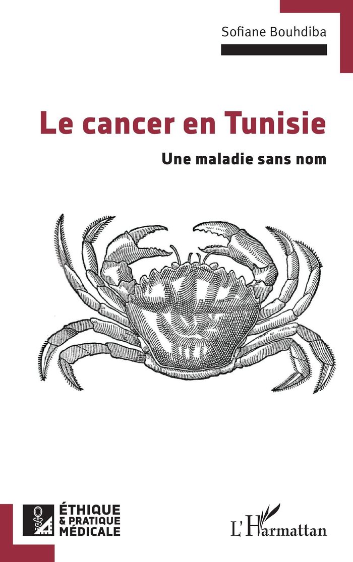 Couverture du livre « Le cancer en Tunisie : une maladie sans nom », librairie Les Contes Infusés à Corte