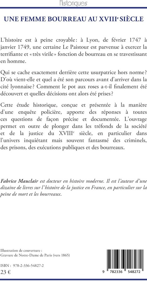 Quatrième de couverture de « Une femme bourreau au XVIIIe siècle : le dossier Le Paistour »