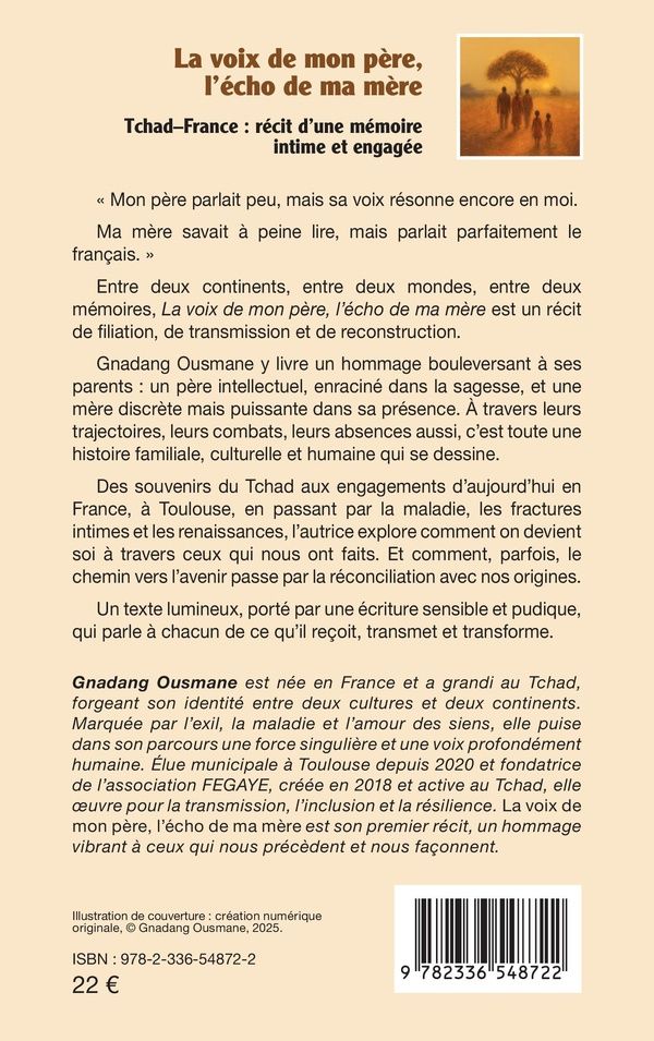 Quatrième de couverture de « La voix de mon père, l'écho de ma mère : Tchad-France, récit d'une mémoire intime et engagée »