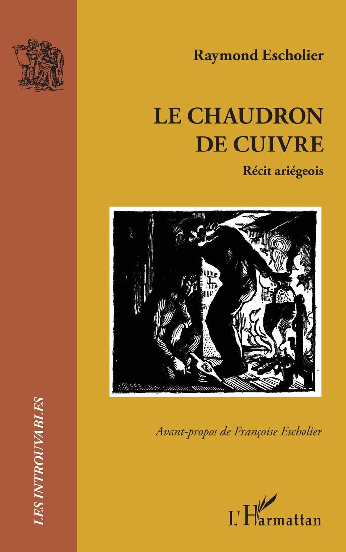 Couverture du livre « Le chaudron de cuivre : récit ariégeois » de Raymond Escholier, librairie Les Contes Infusés à Corte