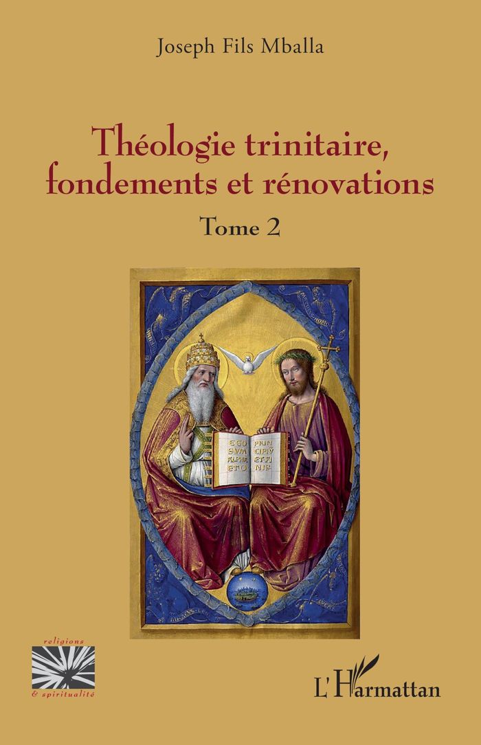 Couverture du livre « Théologie trinitaire, fondements et rénovations » de Joseph Fils Mballa, librairie Les Contes Infusés à Corte