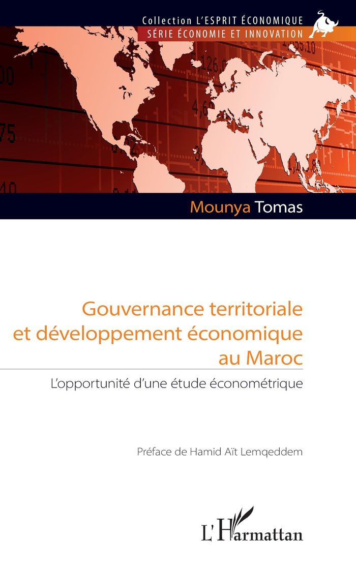 Couverture du livre « Gouvernance territoriale et développement économique au Maroc : l'opportunité d'une étude économétrique » de Mounya Tomas, librairie Les Contes Infusés à Corte