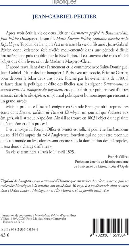Quatrième de couverture de « Jean-Gabriel Peltier : la vie mouvementée d'un journaliste, 1760-1825 »