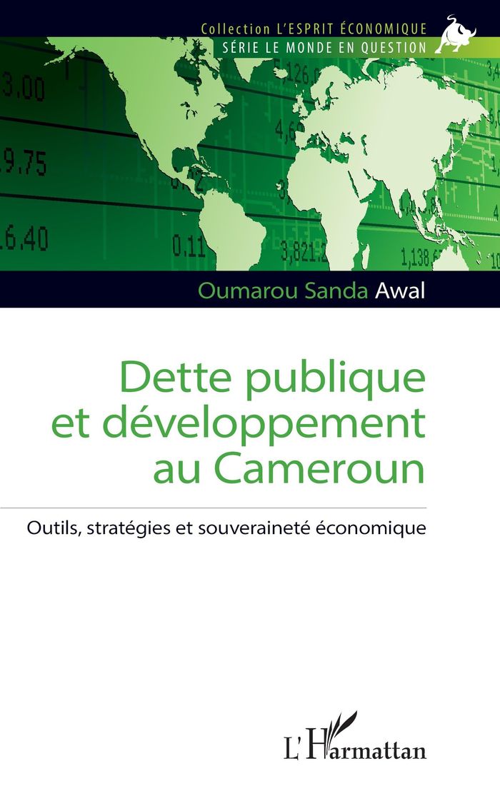 Couverture du livre « Dette publique et développement au Cameroun : outils, stratégies et souveraineté économique » de Oumarou Sanda Awal, librairie Les Contes Infusés à Corte