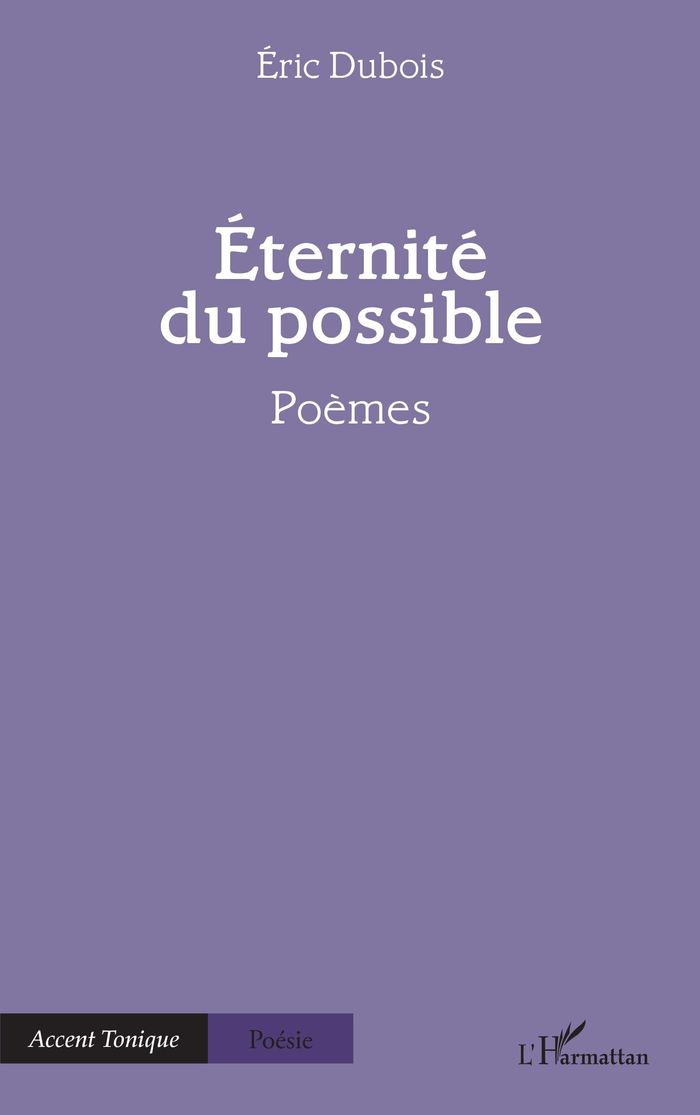 Couverture du livre « Éternité du possible : poèmes », librairie Les Contes Infusés à Corte