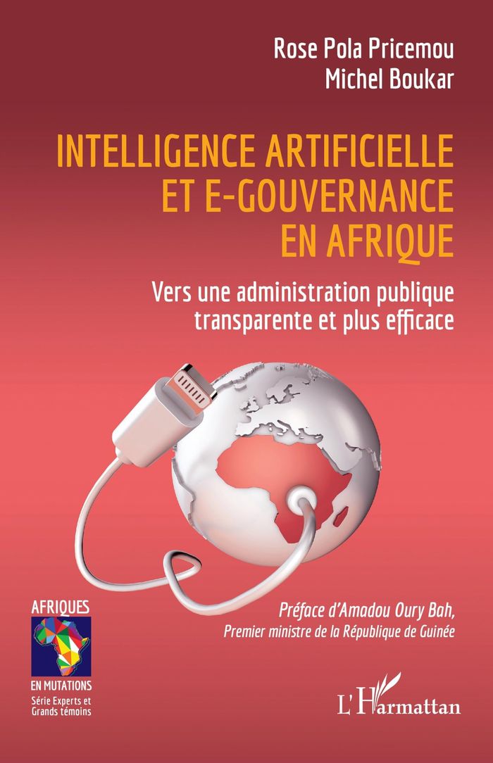 Couverture du livre « Intelligence artificielle et e-gouvernance en Afrique : vers une administration publique transparente et plus efficace » de Rose Pola Pricemou, librairie Les Contes Infusés à Corte