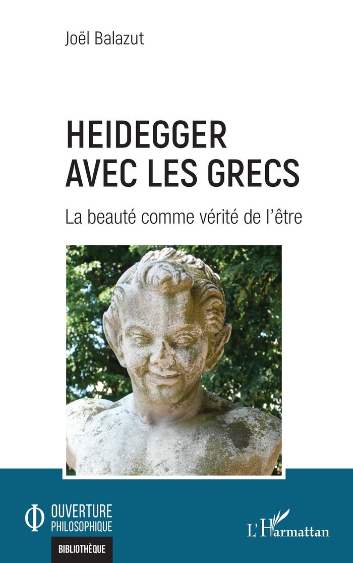 Couverture du livre « Heidegger avec les Grecs : la beauté comme vérité de l'être », librairie Les Contes Infusés à Corte