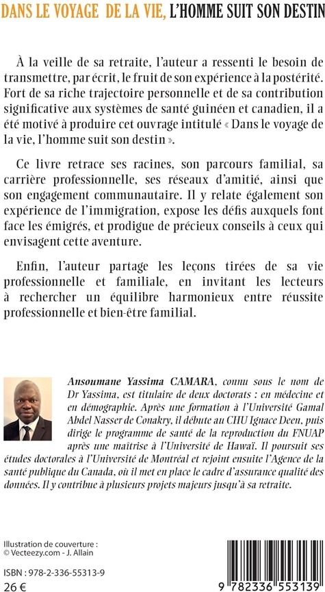 Quatrième de couverture de « Dans le voyage de la vie, l'homme suit son chemin : autobiographie »