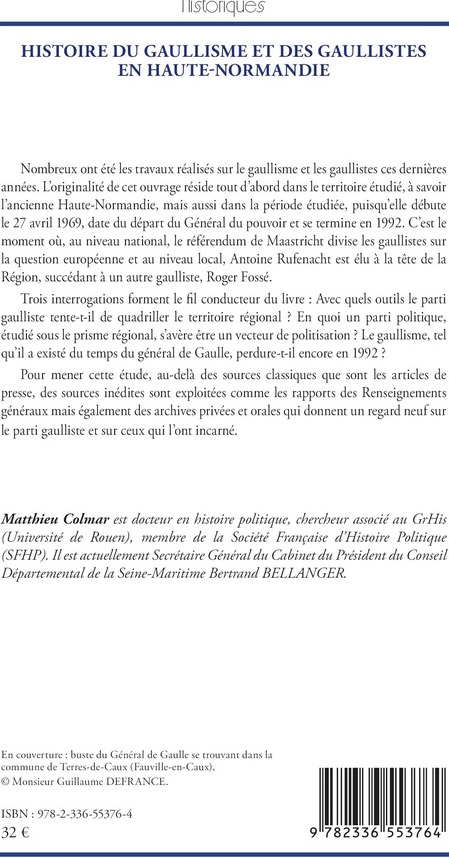 Quatrième de couverture de « Histoire du gaullisme et des gaullistes en Haute-Normandie : l'après Charles de Gaulle, 1969-1992 »