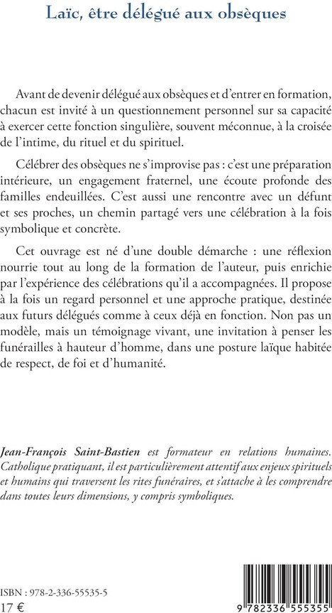 Quatrième de couverture de « Laïc, être délégué aux obsèques : "les morts enseignent aux vivants" »
