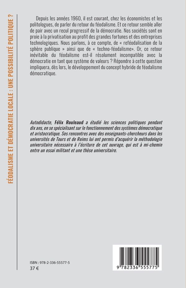 Quatrième de couverture de « Féodalisme et démocratie locale, une possibilité politique ? »