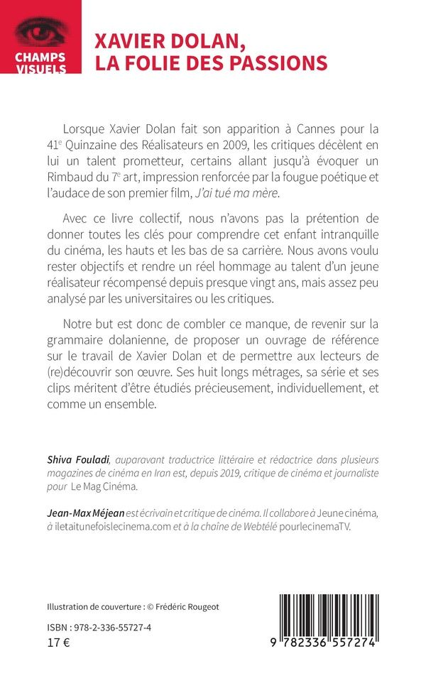 Quatrième de couverture de « Xavier Dolan, la folie des passions »