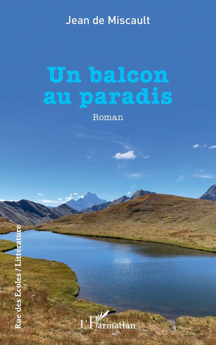Couverture du livre « Un balcon au paradis : roman » de Jean de Miscault, librairie Les Contes Infusés à Corte