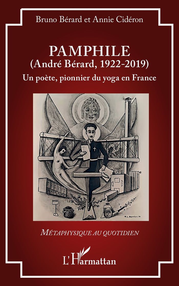 Couverture du livre « Pamphile, André Bérard, 1922-2019 : un poète, pionnier du yoga en France », librairie Les Contes Infusés à Corte