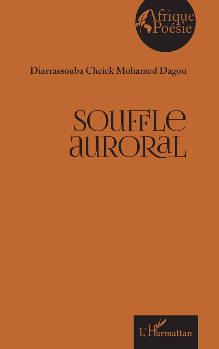 Couverture du livre « Souffle auroral » de Diarrassouba Cheick Mohamed Dagou, librairie Les Contes Infusés à Corte