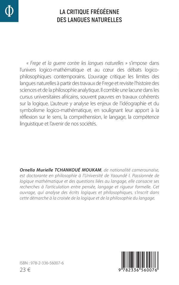 Quatrième de couverture de « La critique frégéenne des langues naturelles : une analyse d'écrits logiques et philosophiques »